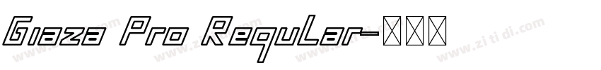 Giaza Pro Regular字体转换